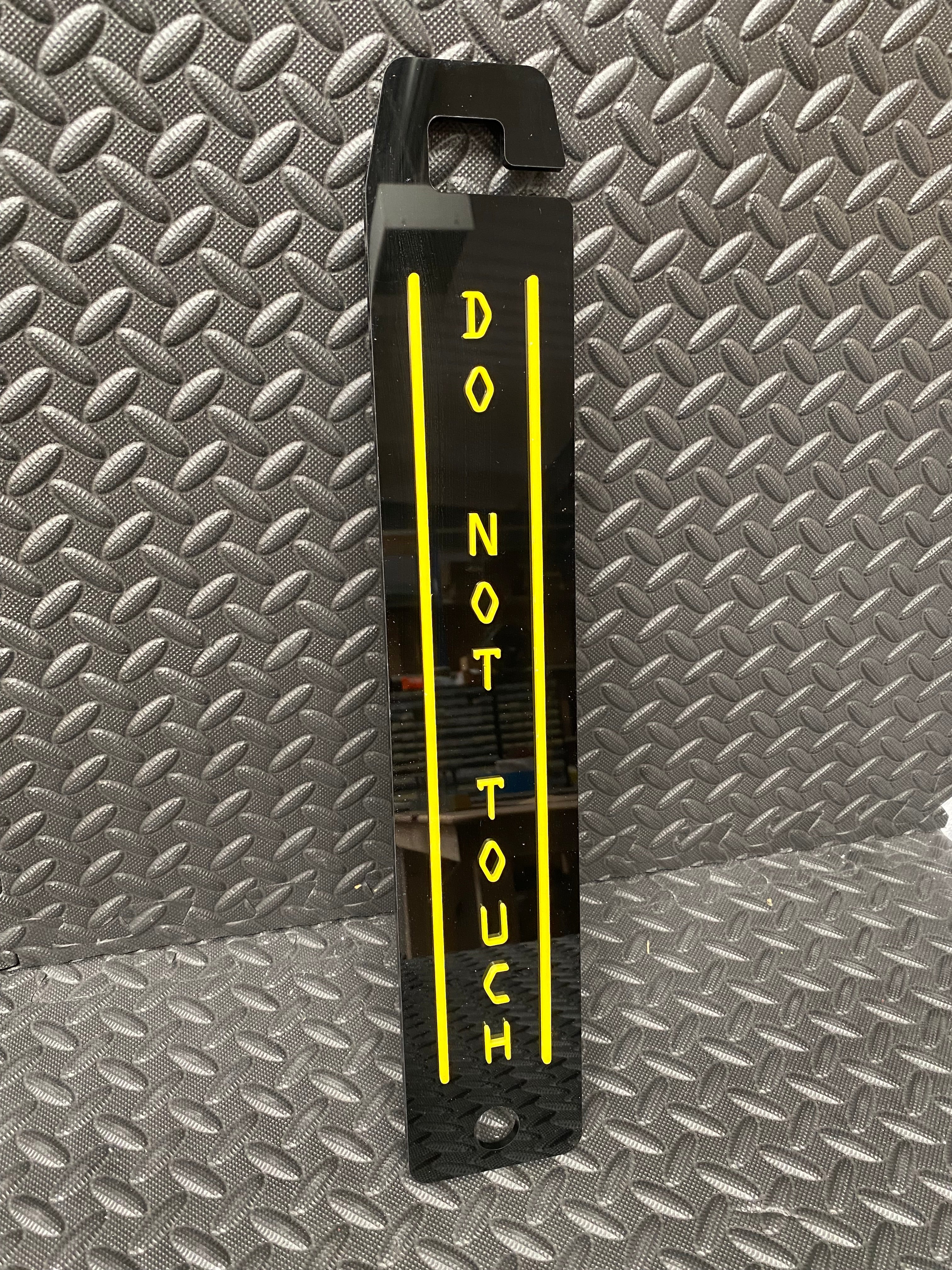 Universal Bonnet Prop - Do Not Touch (4D Acrylic)