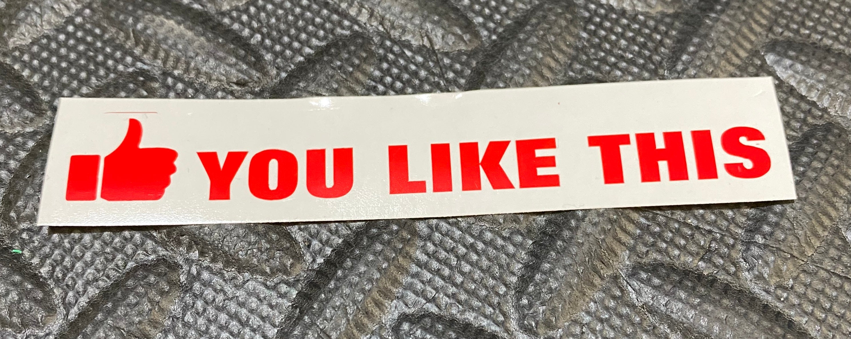 You Like This Vinyl Stickers (Pair)